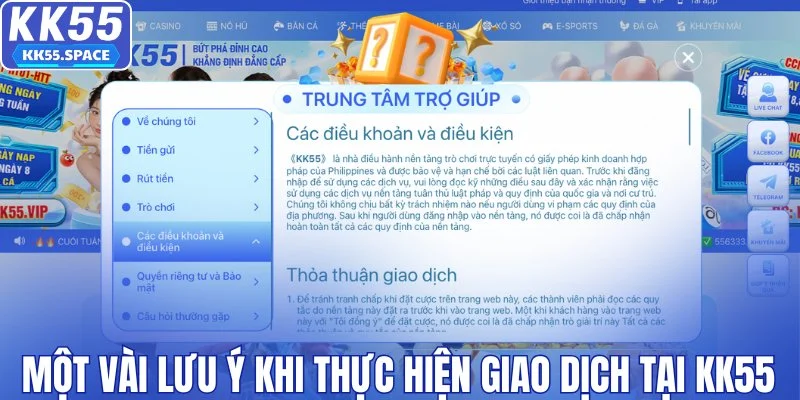 Một vài lưu ý khi thực hiện giao dịch tại KK55